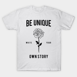 BE UNIQUE T-Shirt